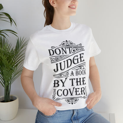 Don't Judge A Book By The Cover T-Shirt