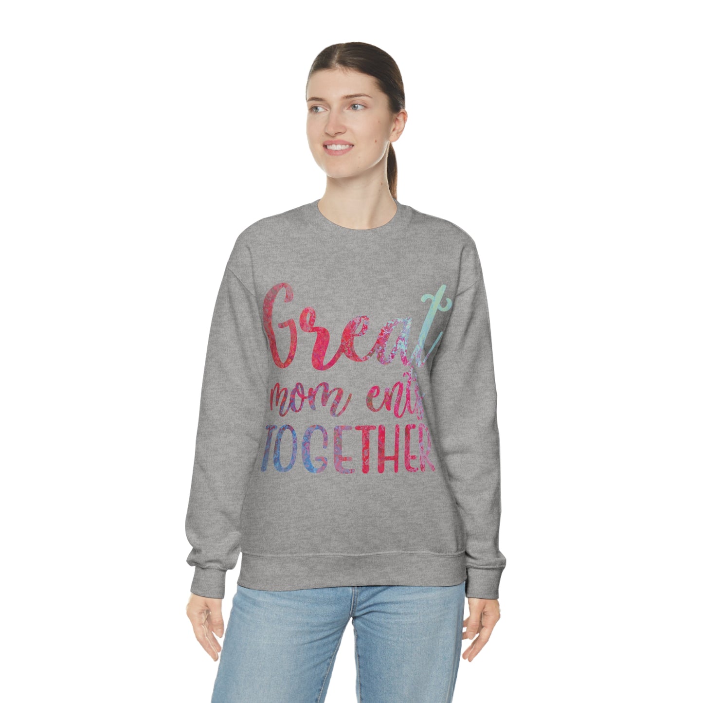 Great mom ents together Crewneck Sweatshirt