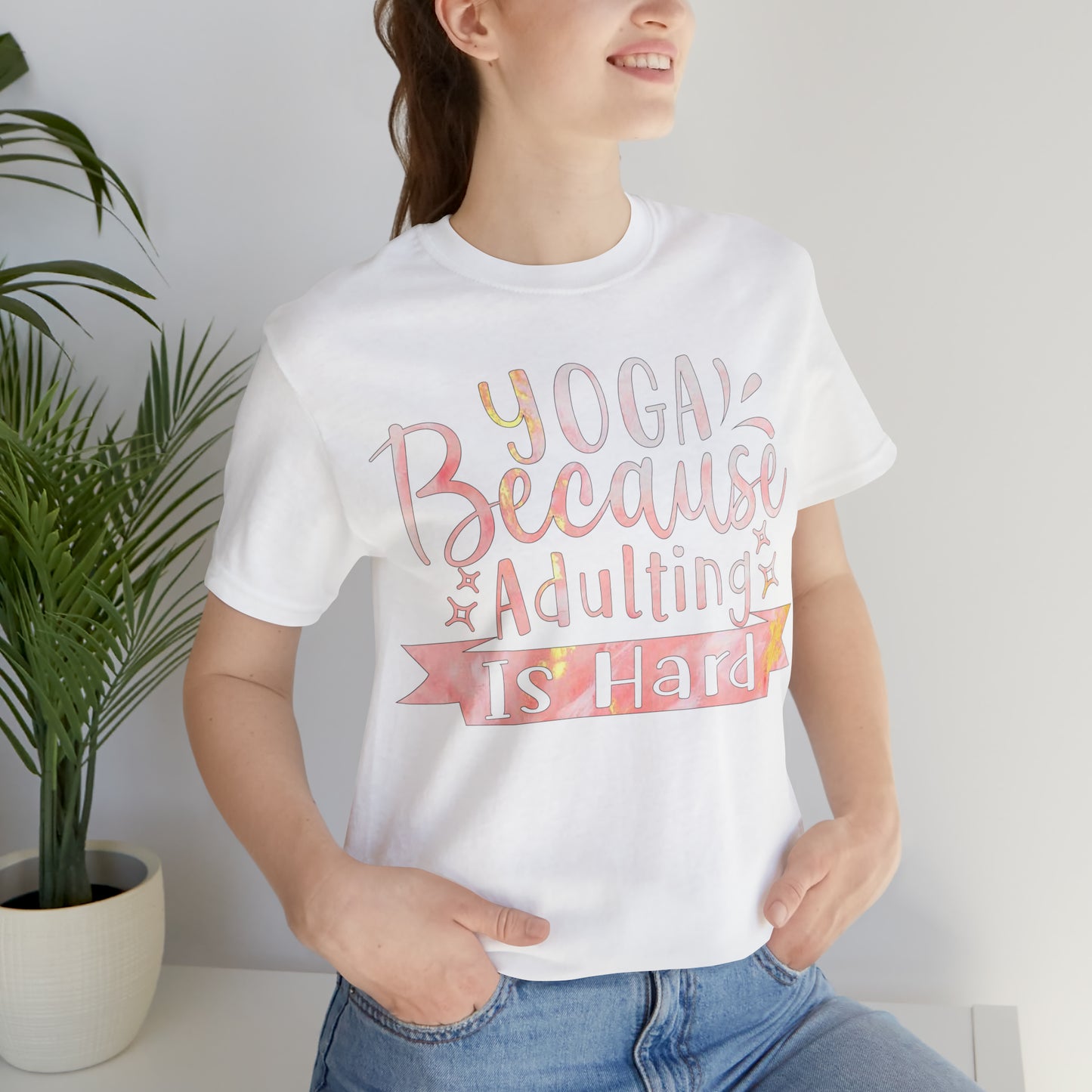 Yoga Because Adulting Is Hard T-Shirt