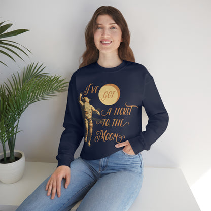 I've got a ticket to the moon Crewneck Sweatshirt