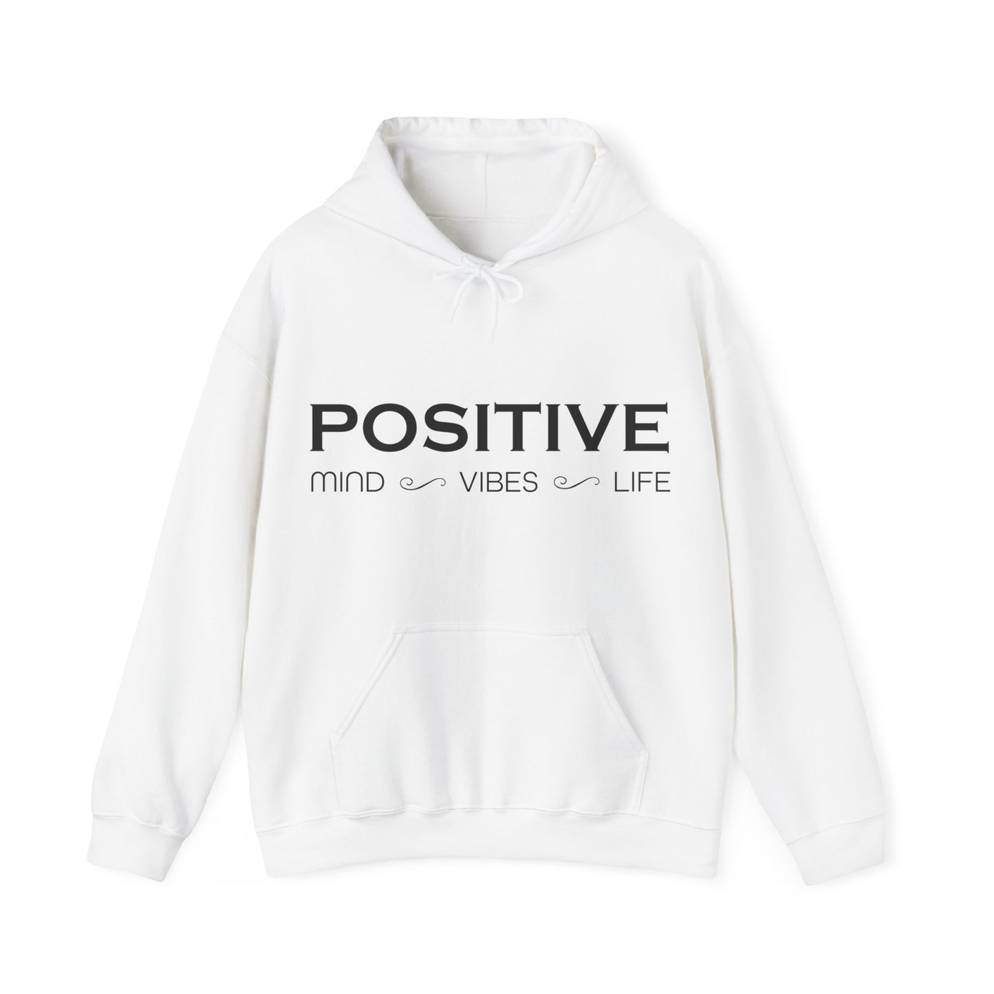 Positive mind vibes and life Hoodie