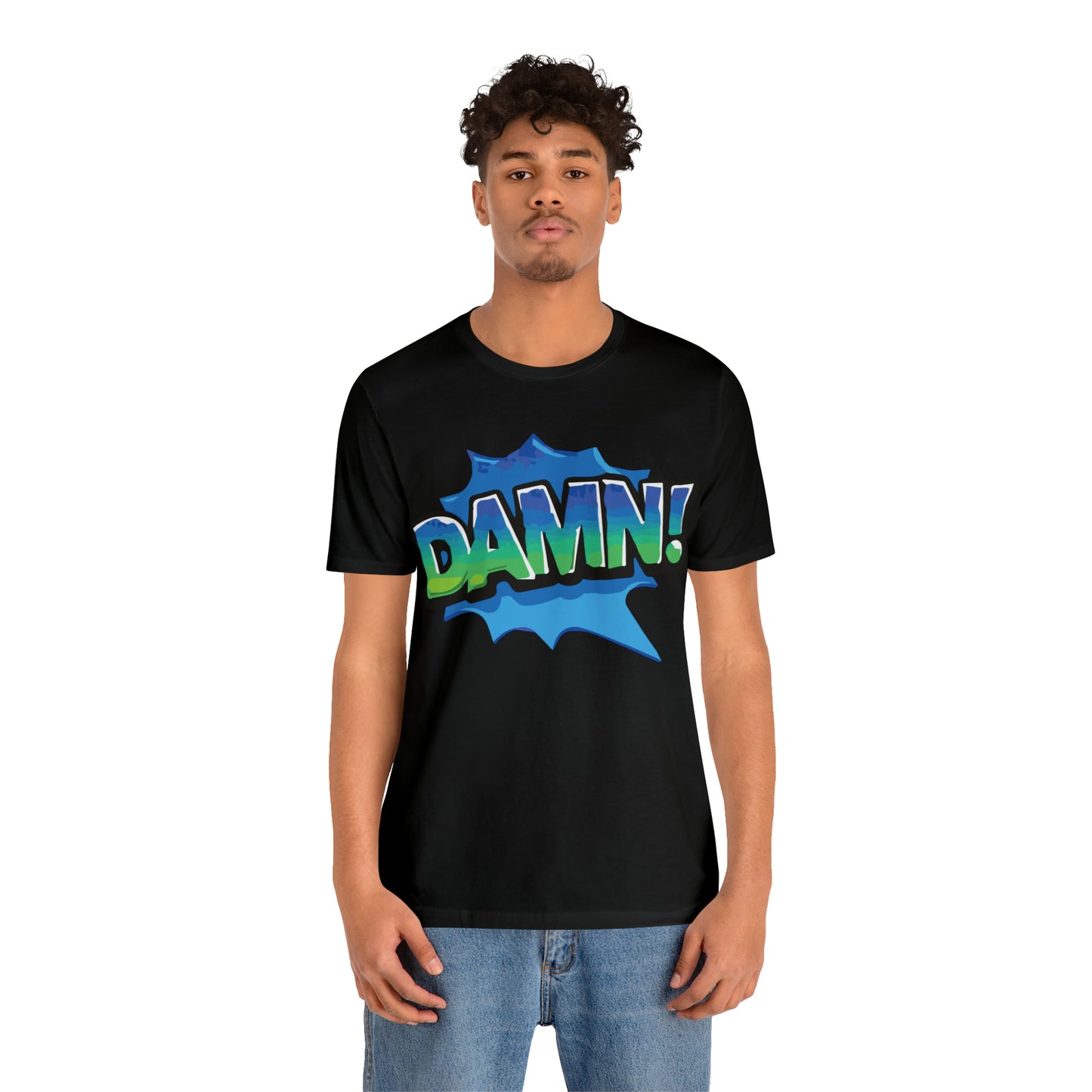 Damn! colorful T-Shirt