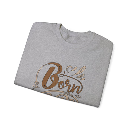 Born to be awesome Crewneck Sweatshirt