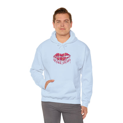 Silence Speaks Hoodie