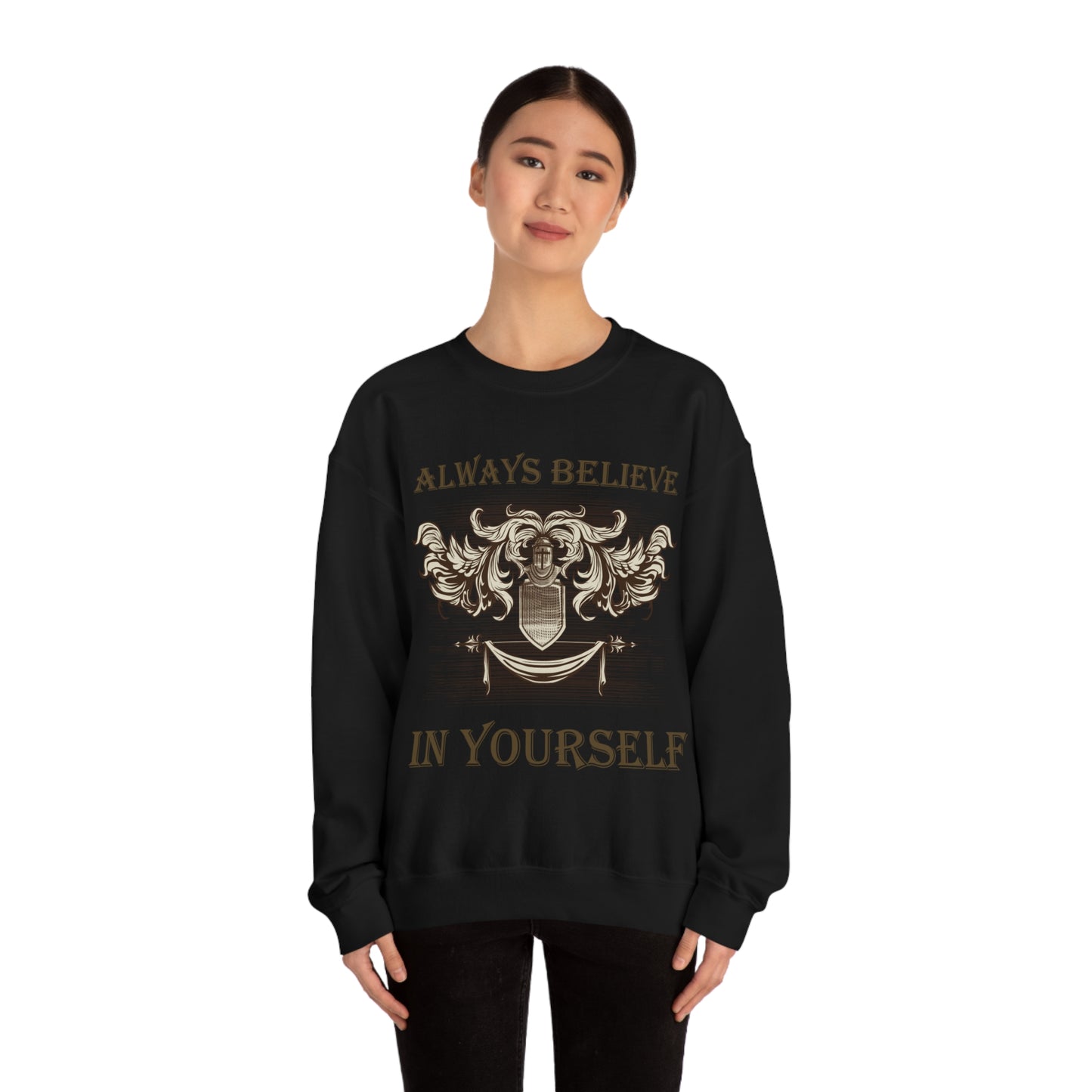 Always Believe In Yourself Crewneck Sweatshirt