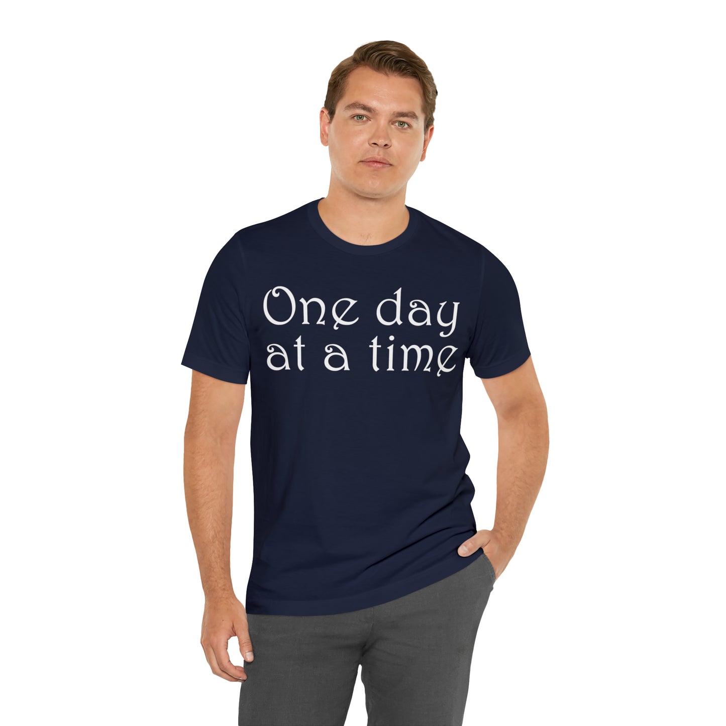 One-Day-at-a-time T-Shirt