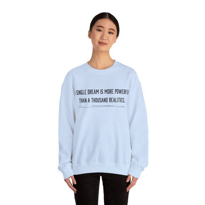 Dreams versus realities Crewneck Sweatshirt