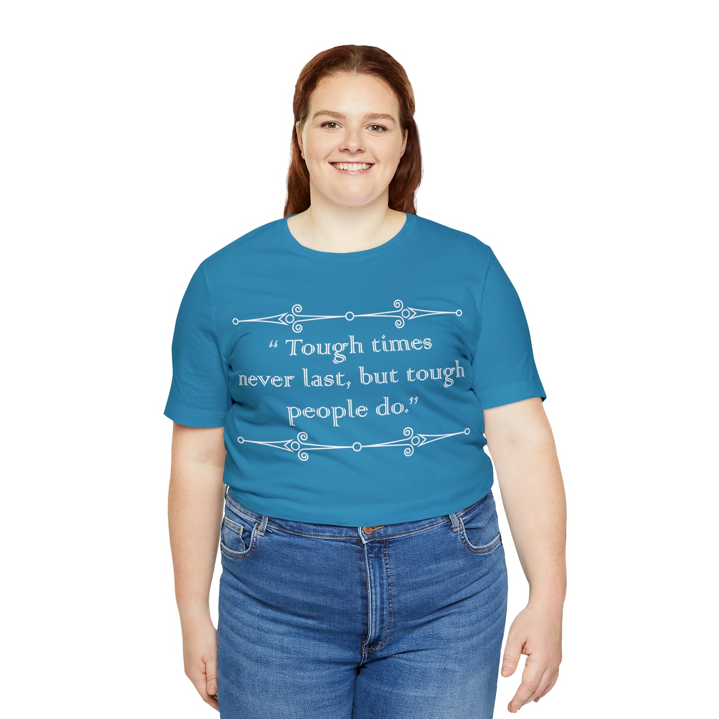 Tough times never last T-Shirt