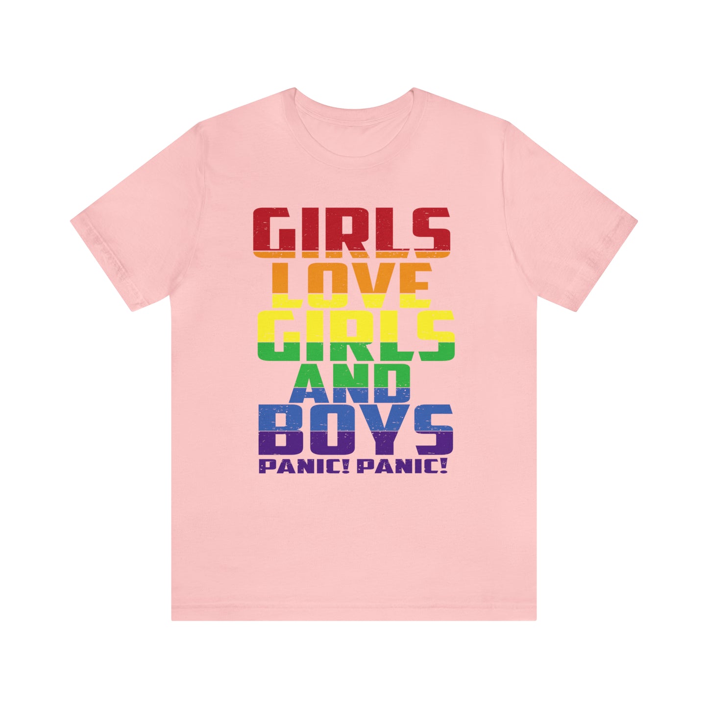 Girls Love Girls and Boys T-Shirt