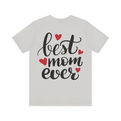 Best Mom Ever T-shirt