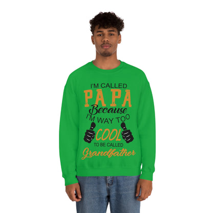 Papa Way Too Cool to Be Called Grandfather Crewneck Sweatshirt