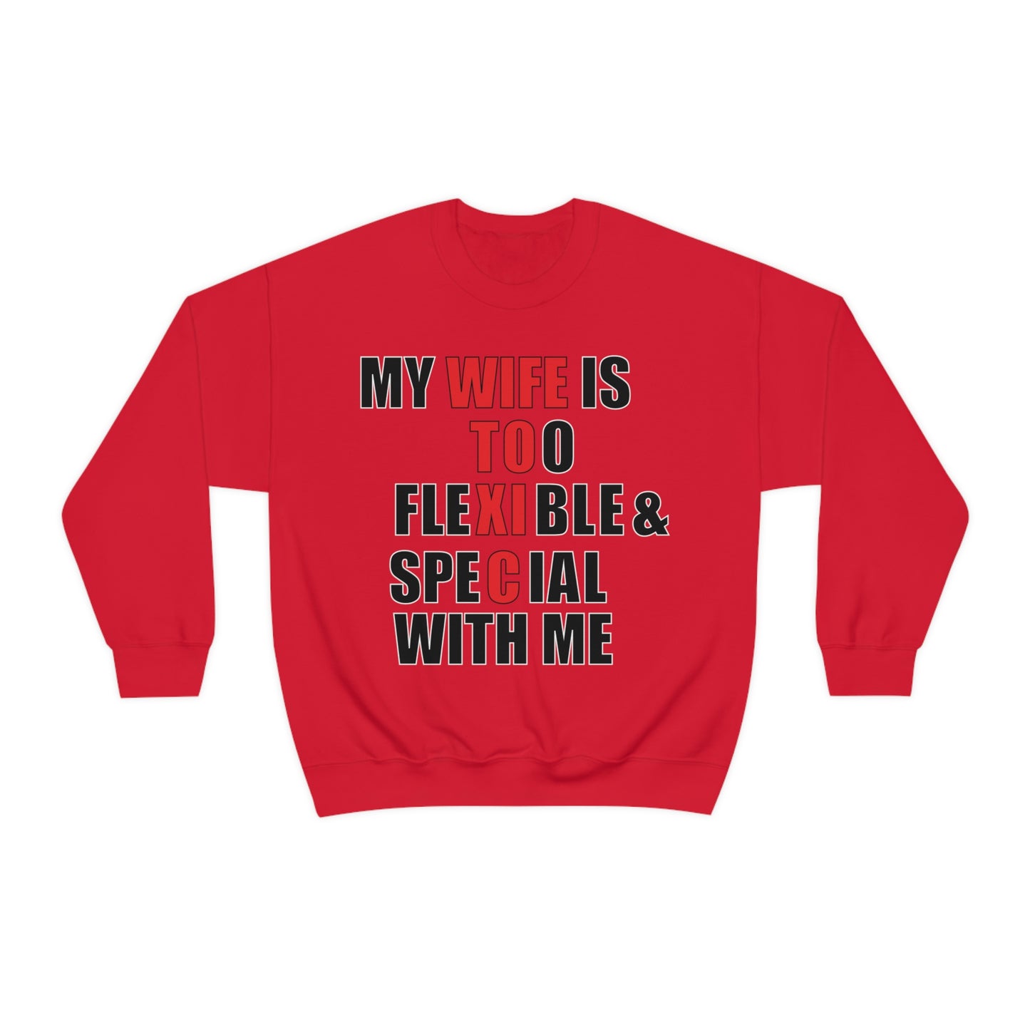 My wife is toxic-flexible & special Crewneck Sweatshirt