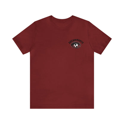 Dream Maker all in the Eyes T-Shirt