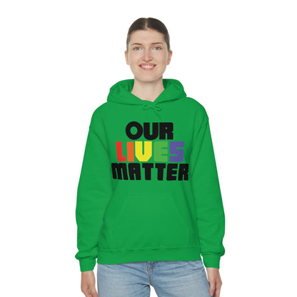 Our lives matter 1 Hoodie