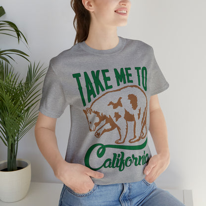 Take me to California T-Shirt