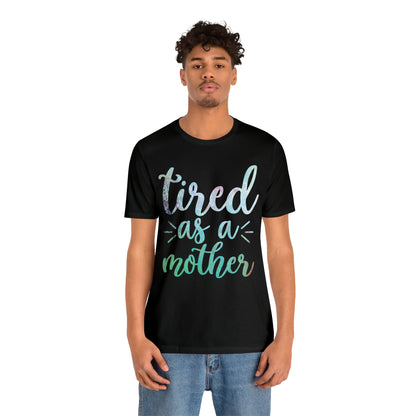 tired as a mother update T-Shirt