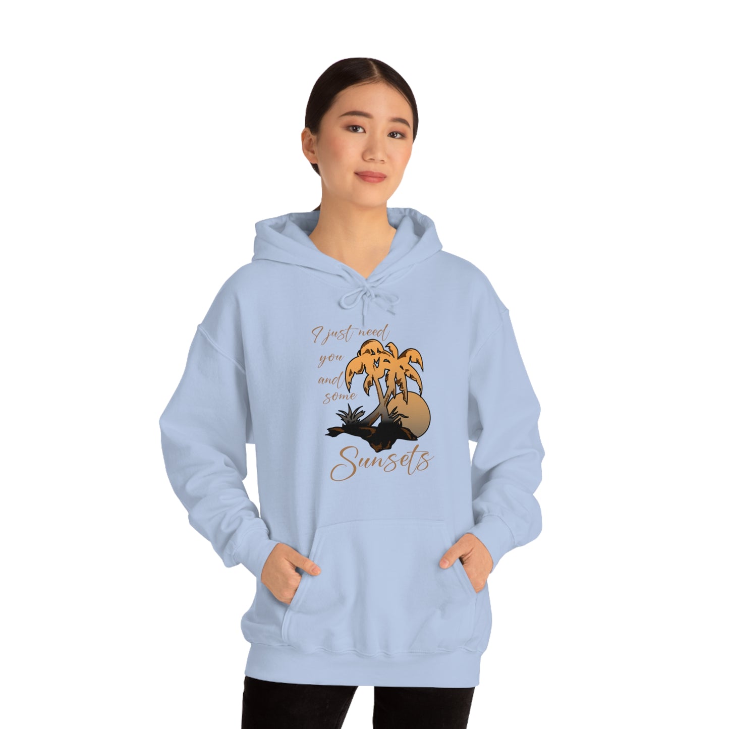 Just You and Some Sunsets Hoodie