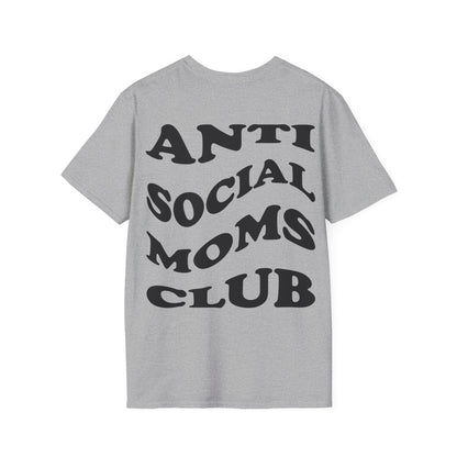 Antisocial Moms club T-Shirt