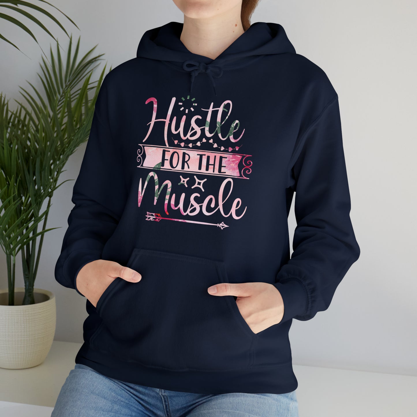 Hustle for the Muscle Hoodie