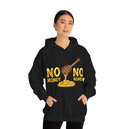 No money no honey Hoodie