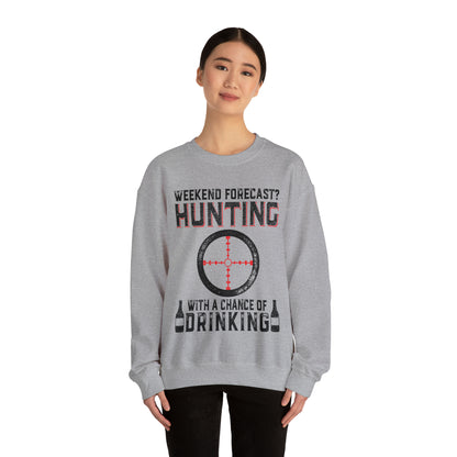 Weekend forecast hunting with a chance of drinking Crewneck Sweatshirt