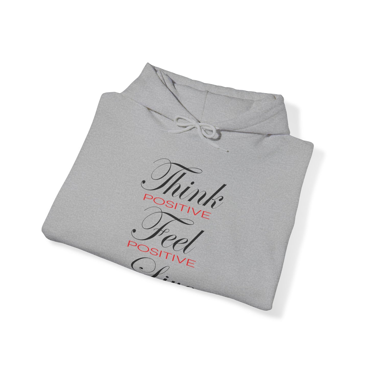 Think positive Hoodie