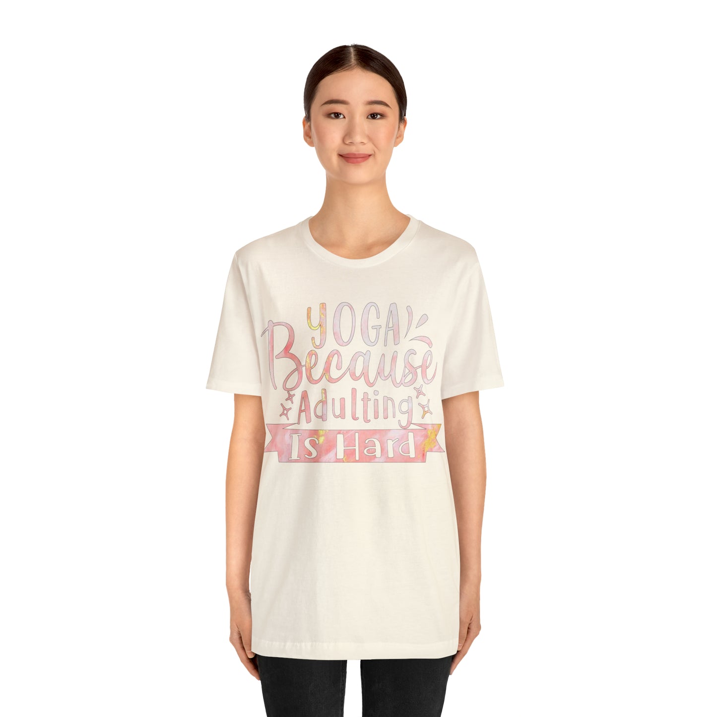 Yoga Because Adulting Is Hard T-Shirt