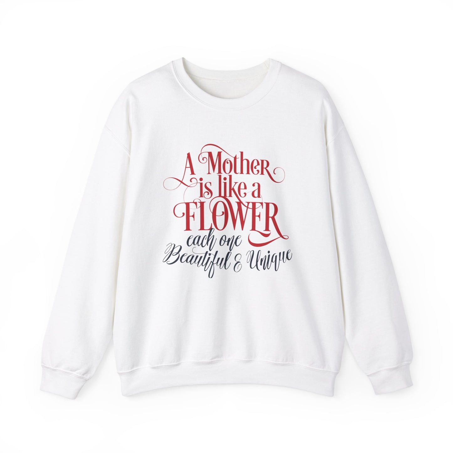 Mother-Is-Like-a-Flower Crewneck Sweatshirt