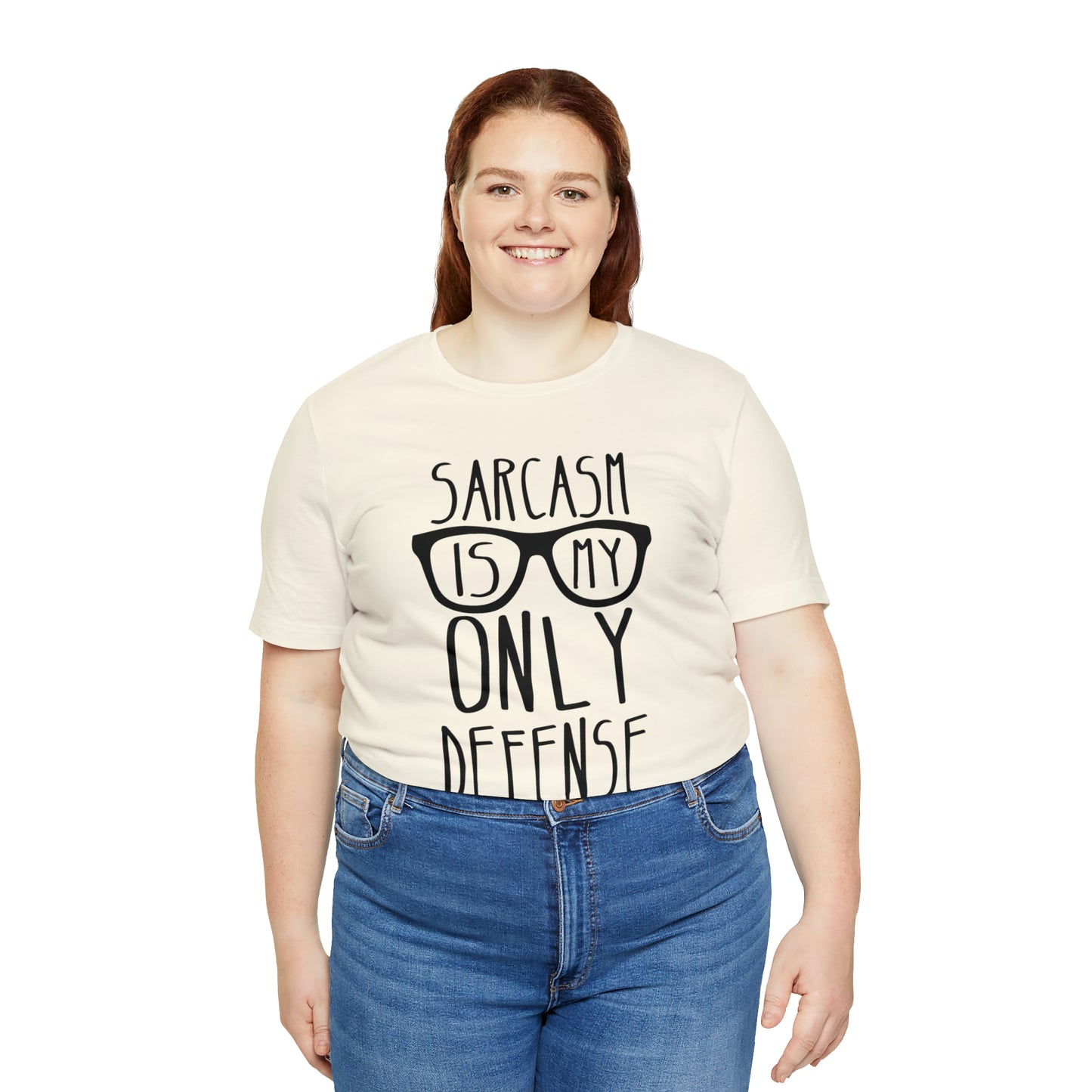 Sarcasm is my Only Defense T-Shirt