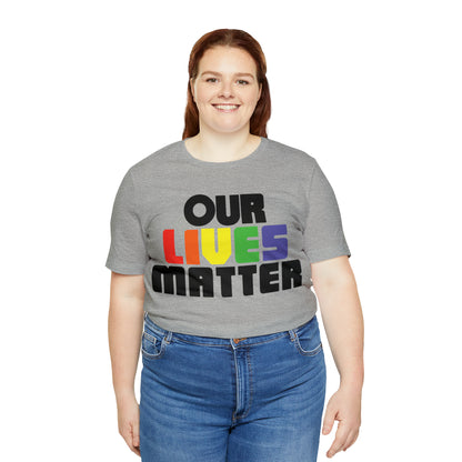 Our lives matter T-Shirt