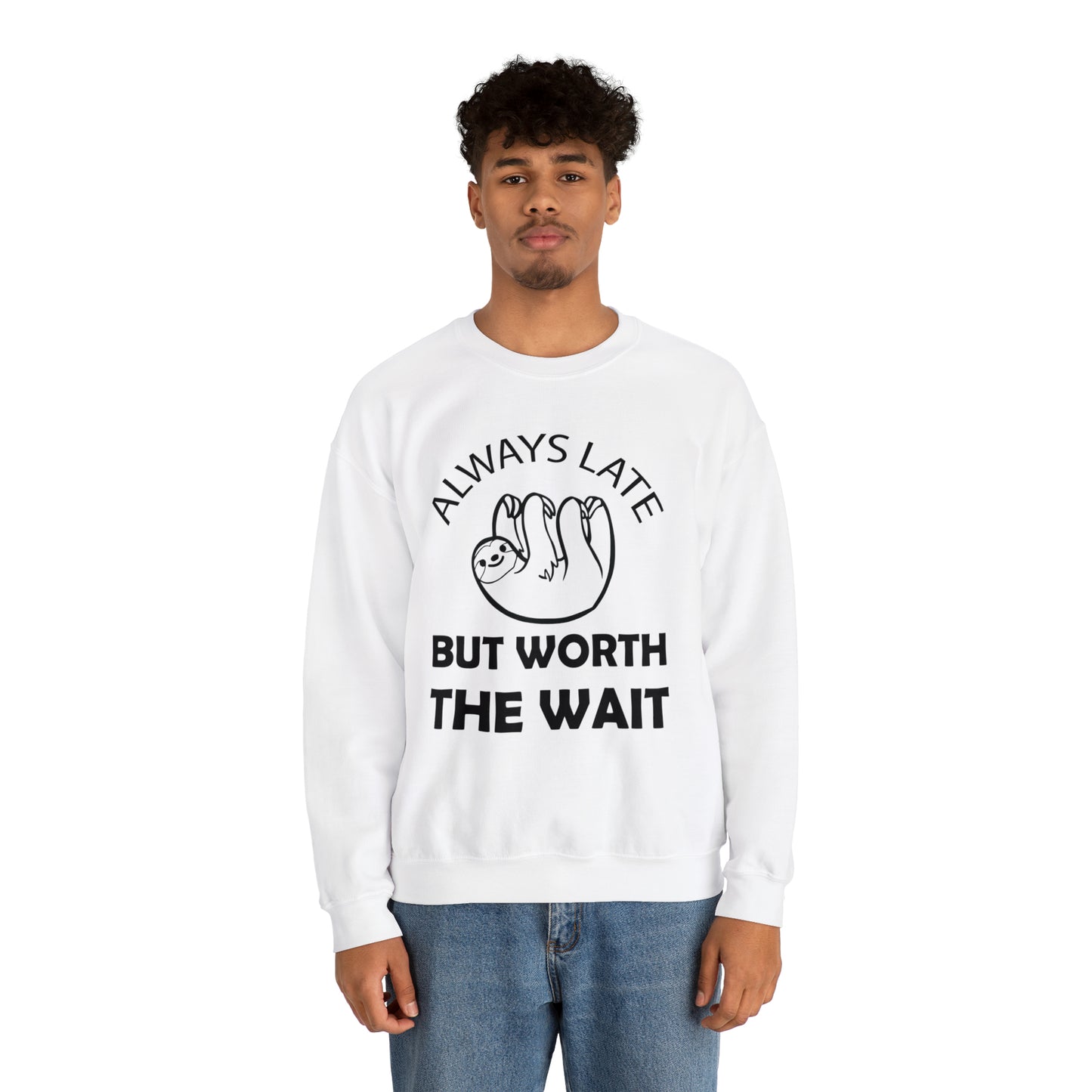 Always Late Sloth Crewneck Sweatshirt