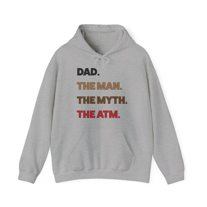 Dad the man the myth the ATM Hoodie