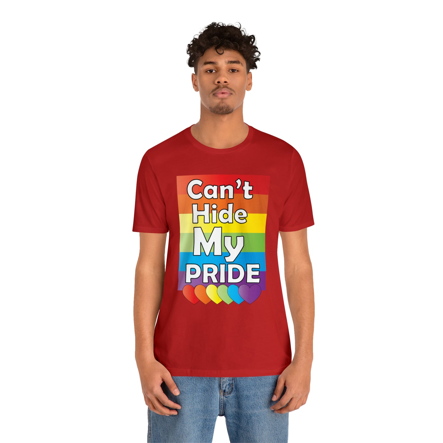 Can't hide my PRIDE T-Shirt