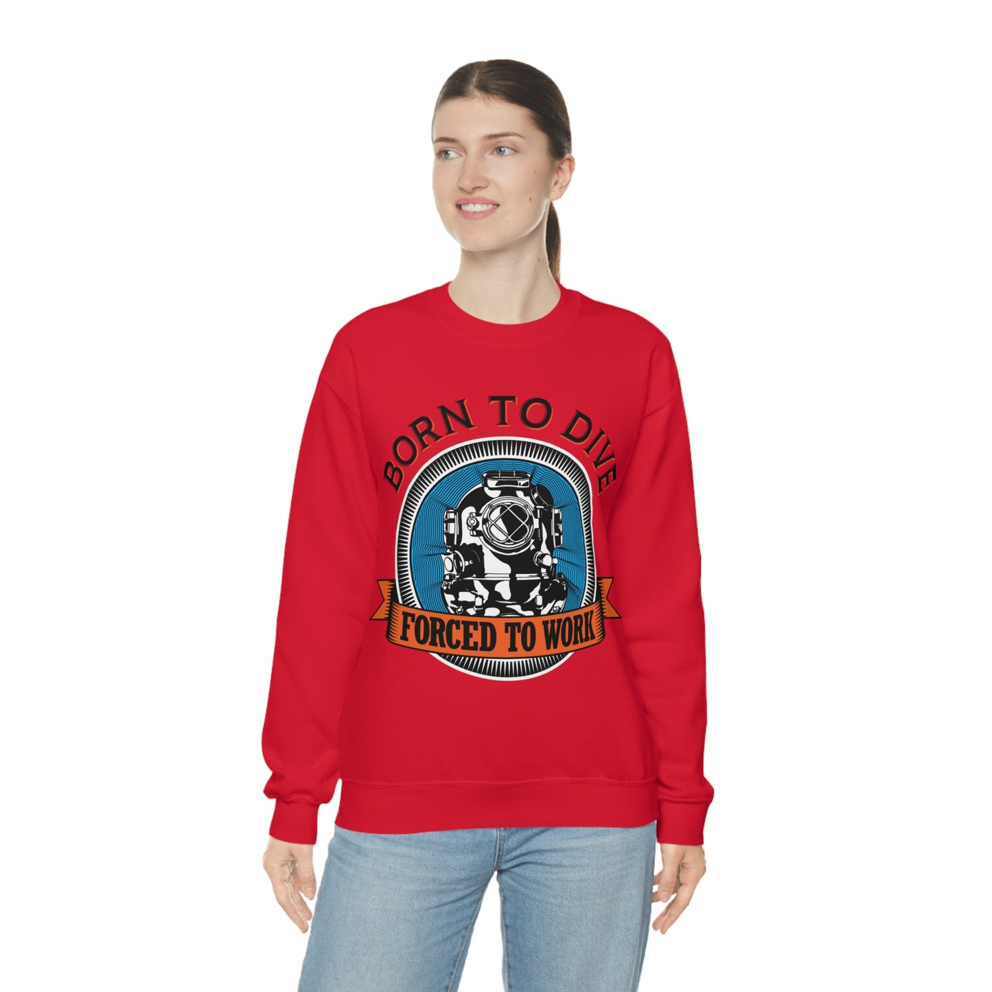 Born to dive force to work Crewneck Sweatshirt