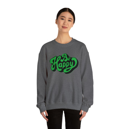 Be happy Crewneck Sweatshirt