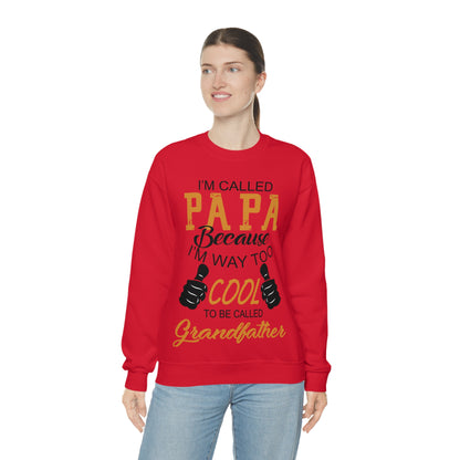 Papa Way Too Cool to Be Called Grandfather Crewneck Sweatshirt