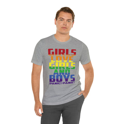 Girls Love Girls and Boys T-Shirt