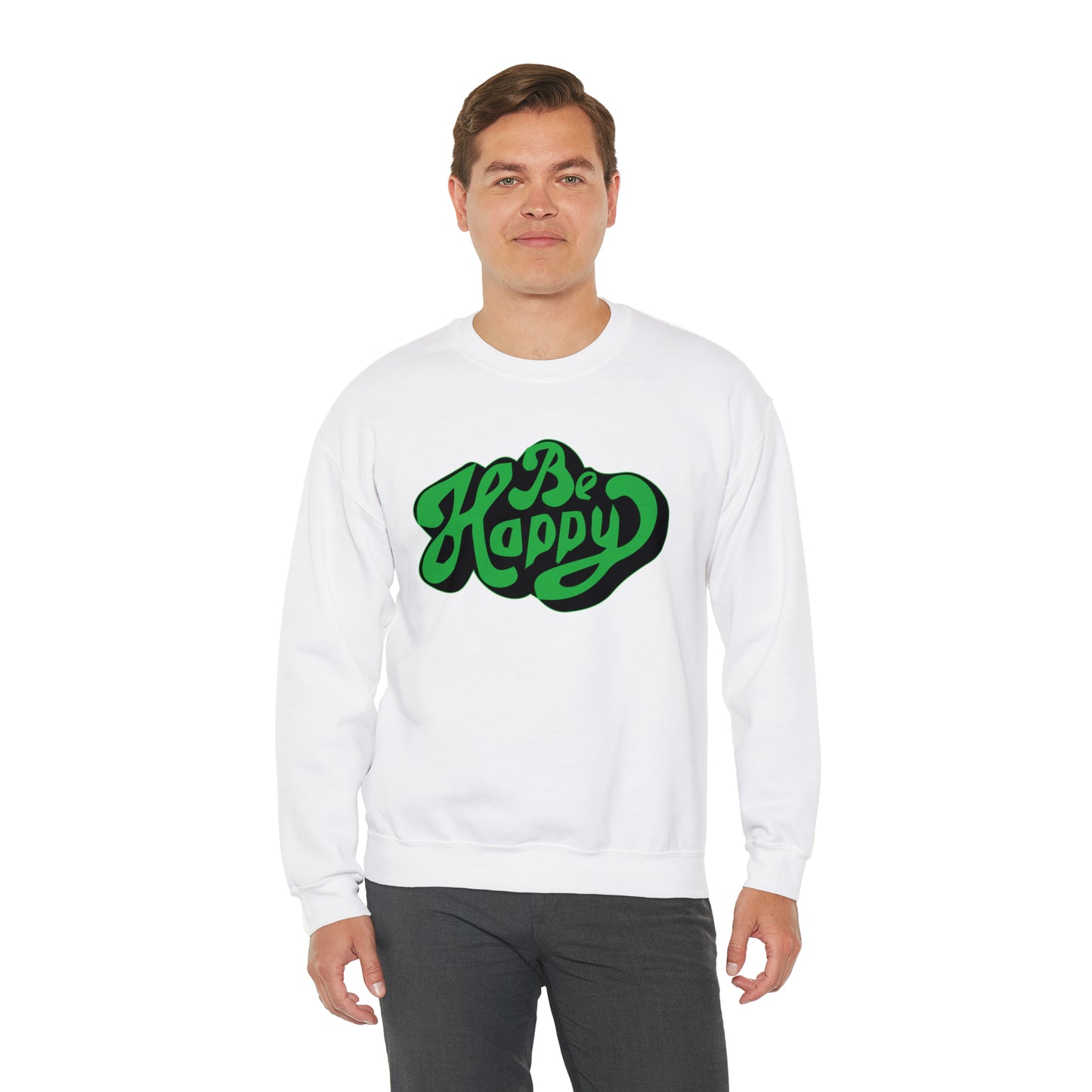 Be happy Crewneck Sweatshirt