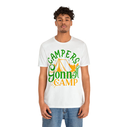 Campers Gonna Camp T-Shirt