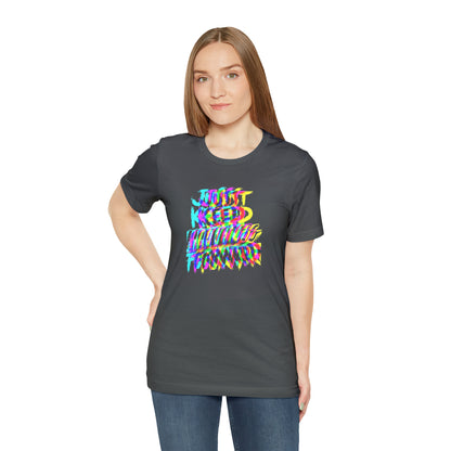 Just Keep Moving Forward T-Shirt