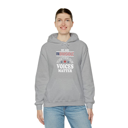 Together our voice matter Hoodie