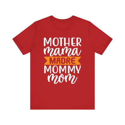 Mother different ways T-Shirt