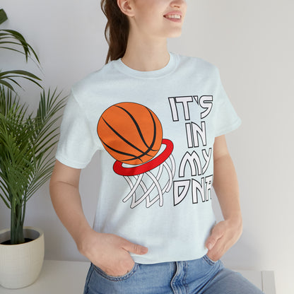 Basketball is in my DNA T-Shirt