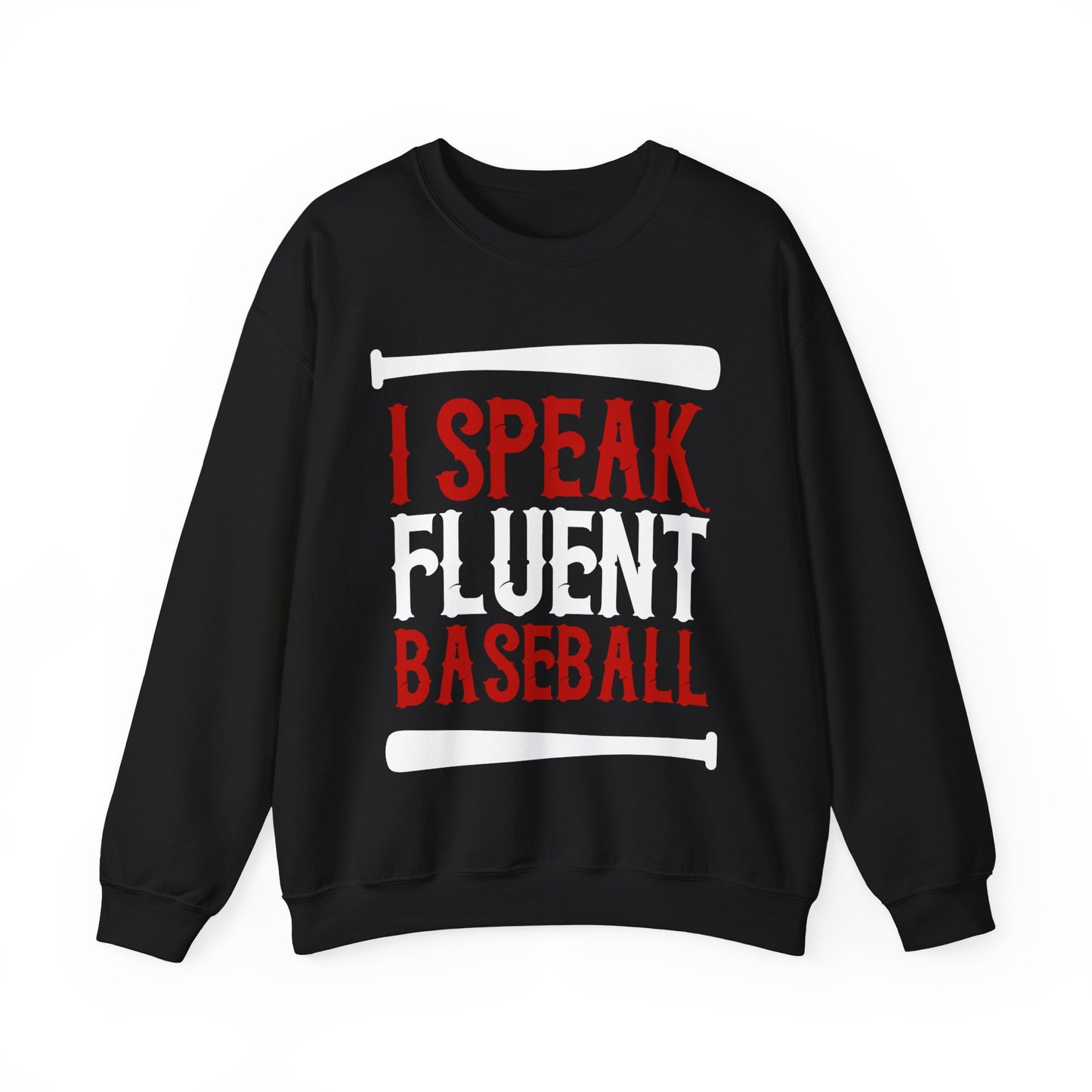 I Speak Fluent Baseball Crewneck Sweatshirt