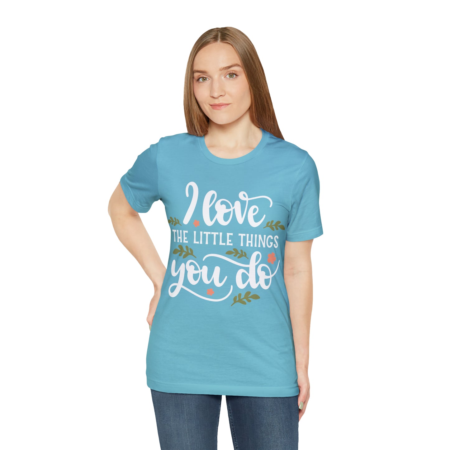 I_love_the_little_things_you_do T-Shirt