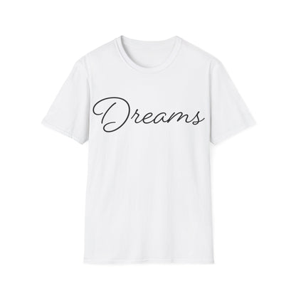 Dreams T-Shirt