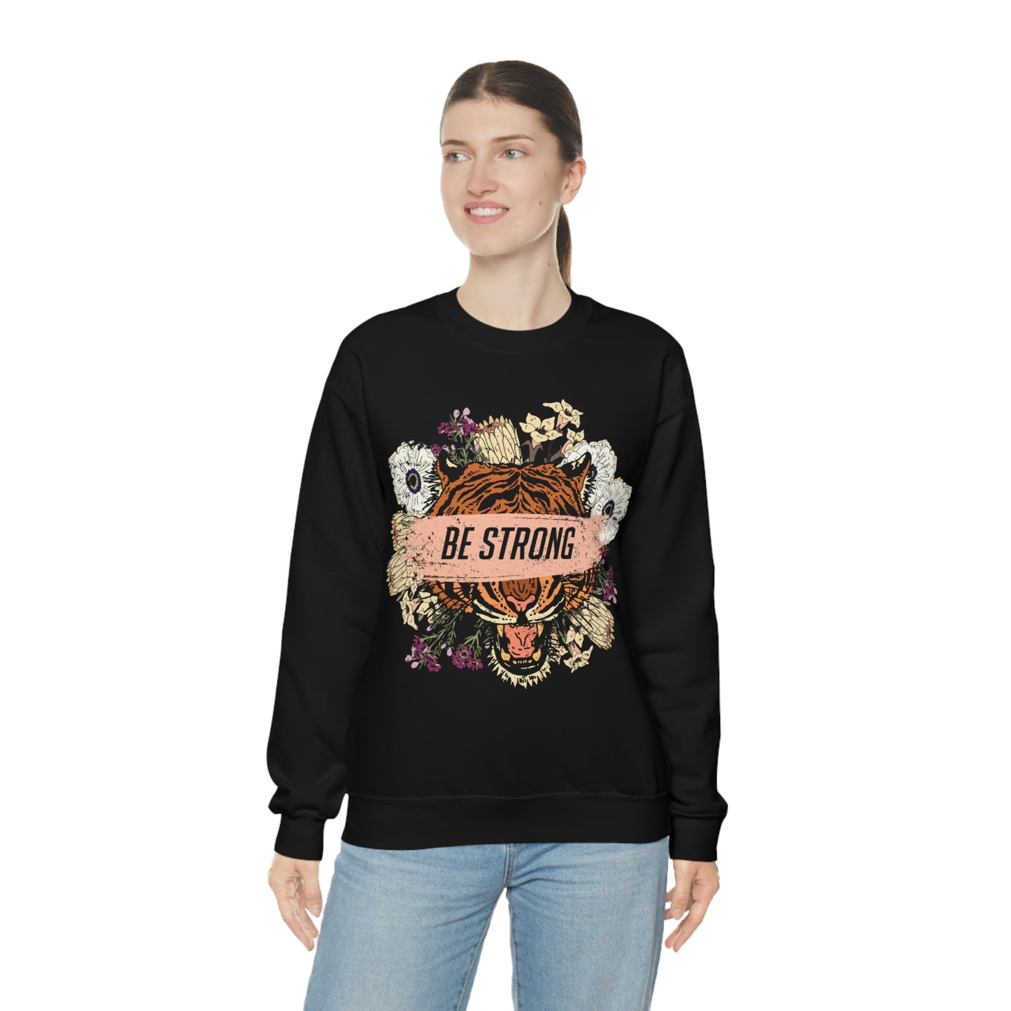 Be Strong Like a Tiger Crewneck Sweatshirt