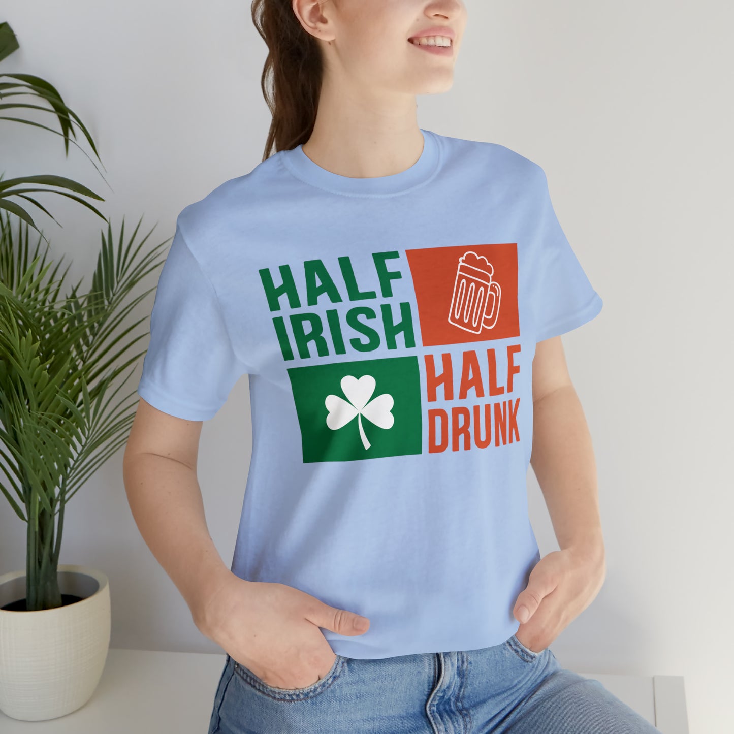 Half Irish half drunk T-Shirt