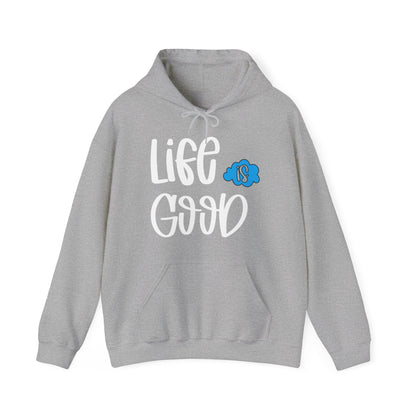 Life is good Hoodie