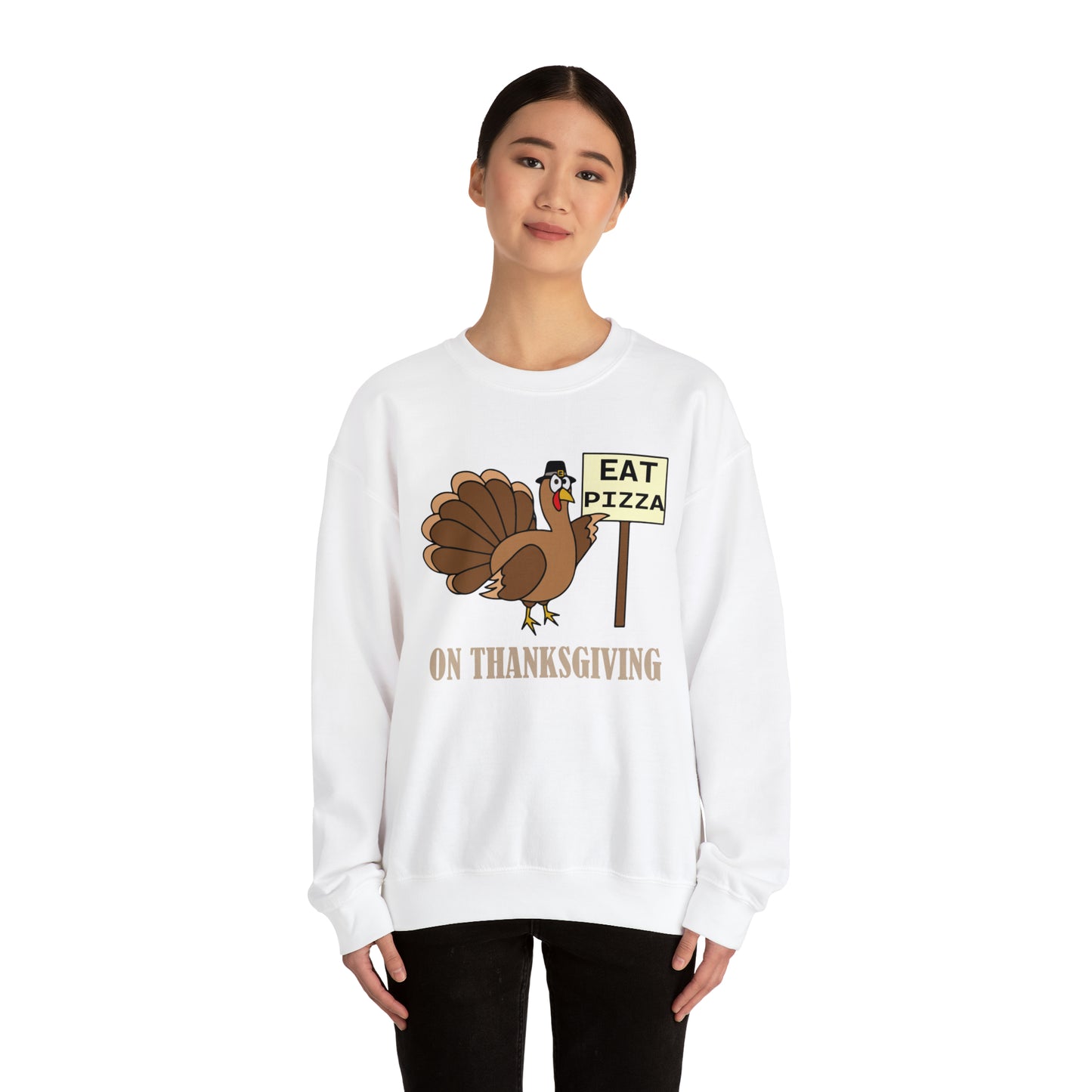 Eat Pizza on Thanksgiving Crewneck Sweatshirt